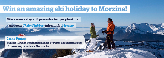 Win an amazing ski holiday to Morzine