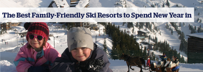 The Best Family-Friendly Ski Resorts to Spend New Year in