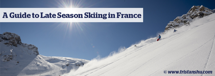 A Guide to Late Season Skiing in France